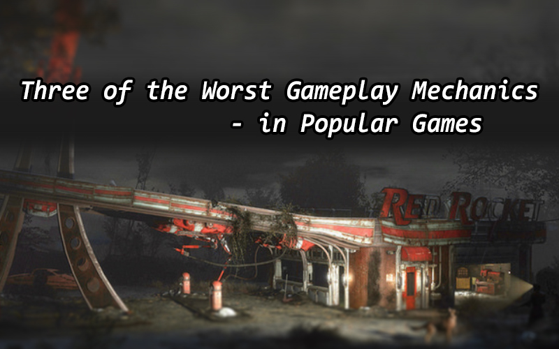 Three of the Worst Gameplay Mechanics in Popular Games