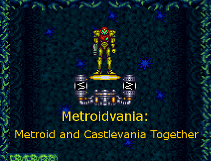 Learning from the Greats: The Metroidvania Sub-Genre