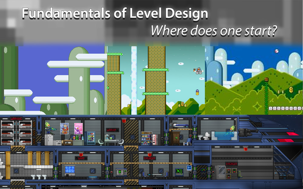 Fundamentals of Level Design: Where Does One start?