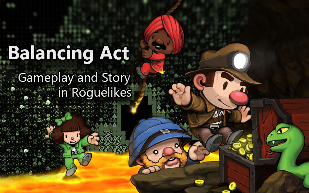 Balancing Act – Gameplay and Story in Roguelikes